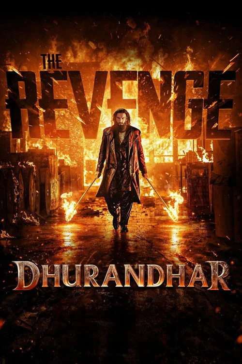 Dhurandhar The Revenge (2026) ปฏิบัติการกล้าสนั่นเมือง แค้นเดือดไร้ปรานี