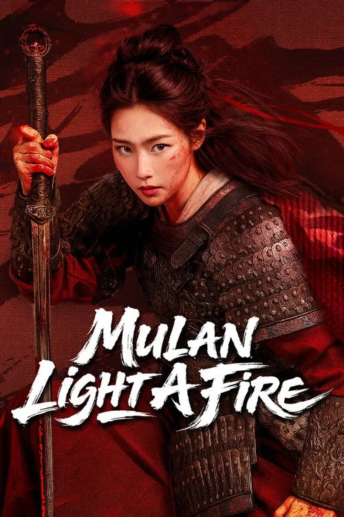 Mulan Light A fire (2026) มู่หลานคมดาบอาบเลือด