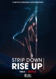 Strip Down, Rise Up (2021) พลังหญิงกล้าแก้